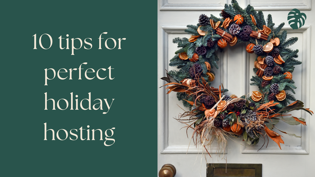 10 Tips for Perfect Holiday Hosting